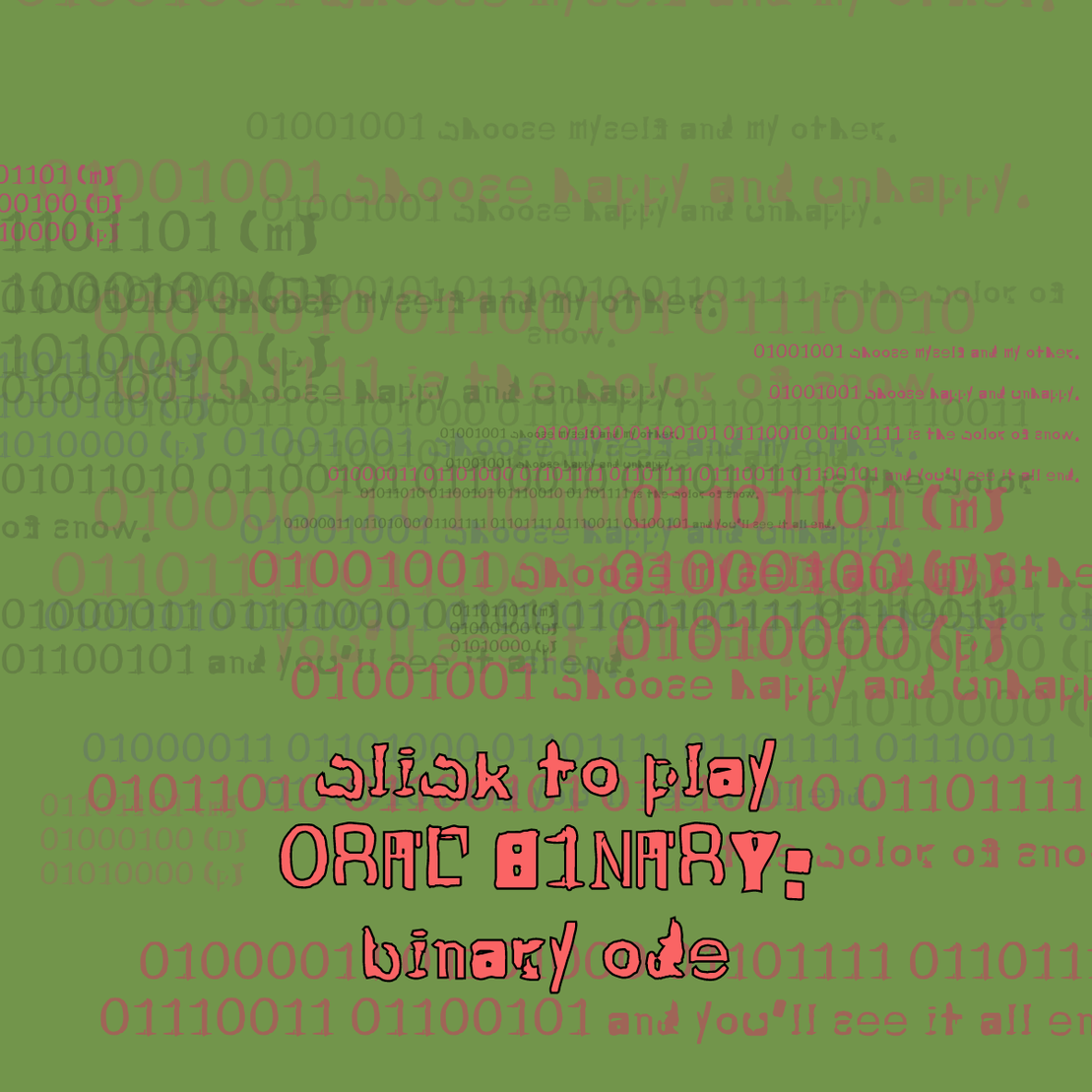 0RAL B1NARY: “BINARY ODE” #9