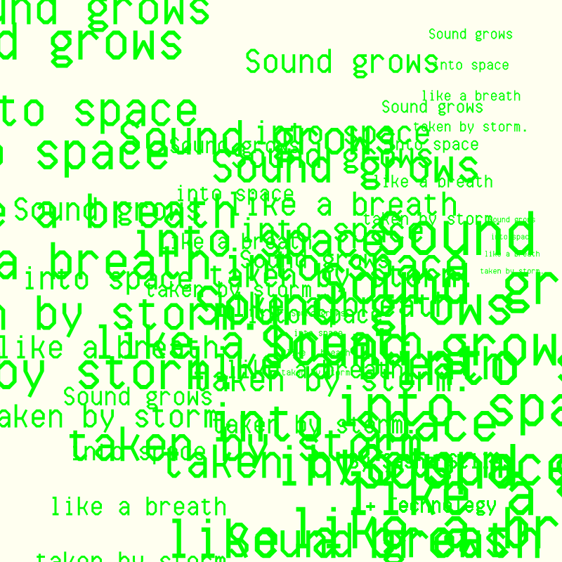 SOUND GROWS INTO SPACE #13