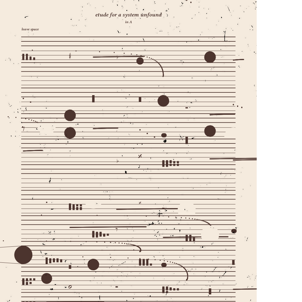 etude for a system unfound #165