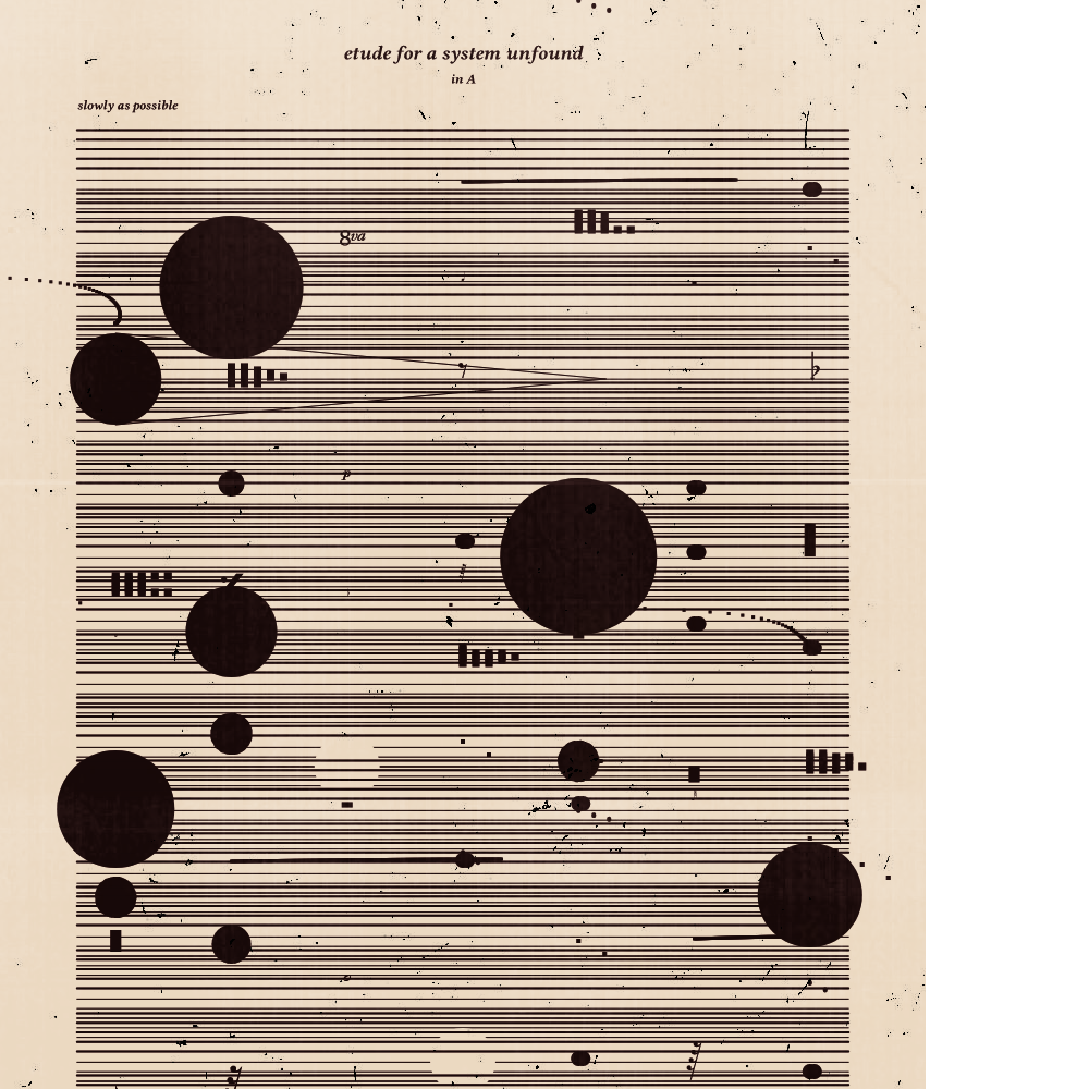 etude for a system unfound #179