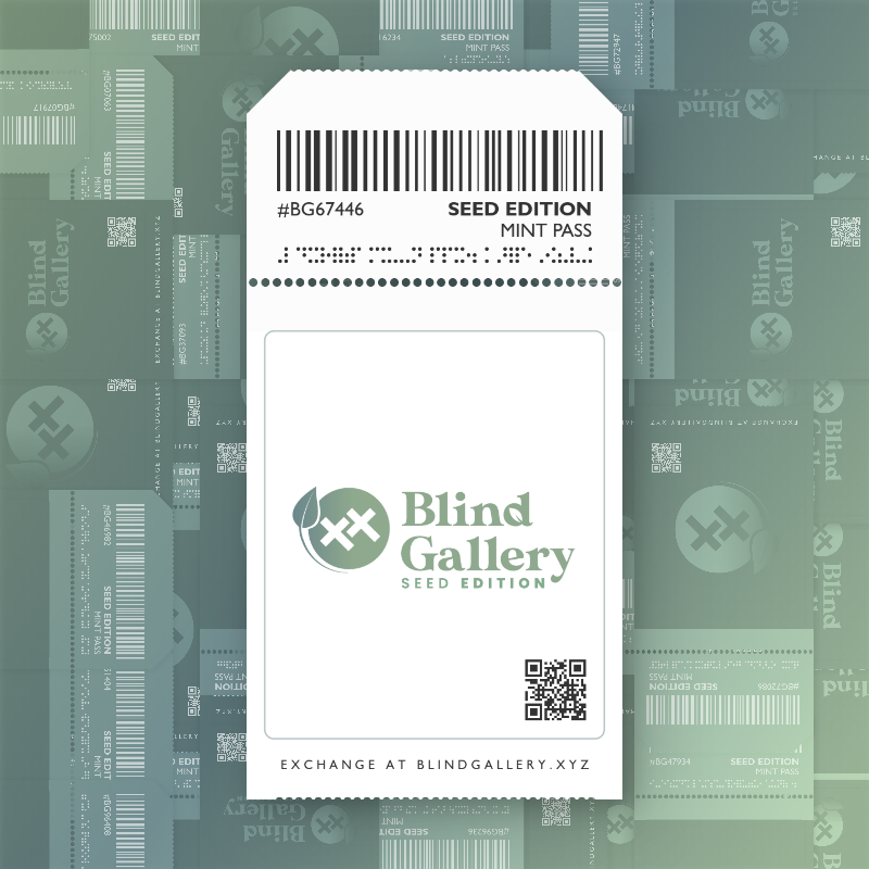 Blind Gallery Mint Pass (Seed Edition) #706