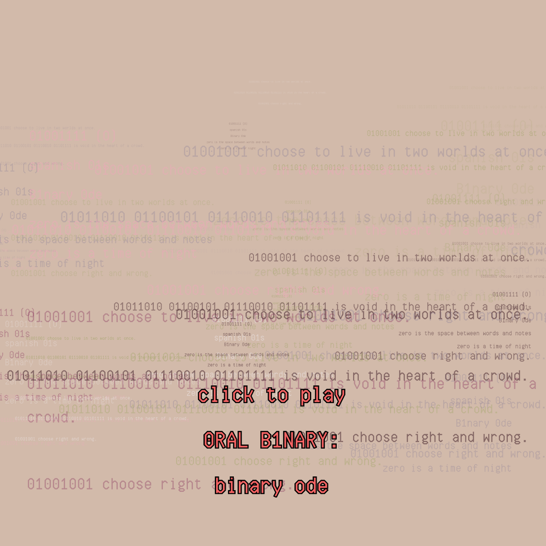 0RAL B1NARY: “BINARY ODE” #250