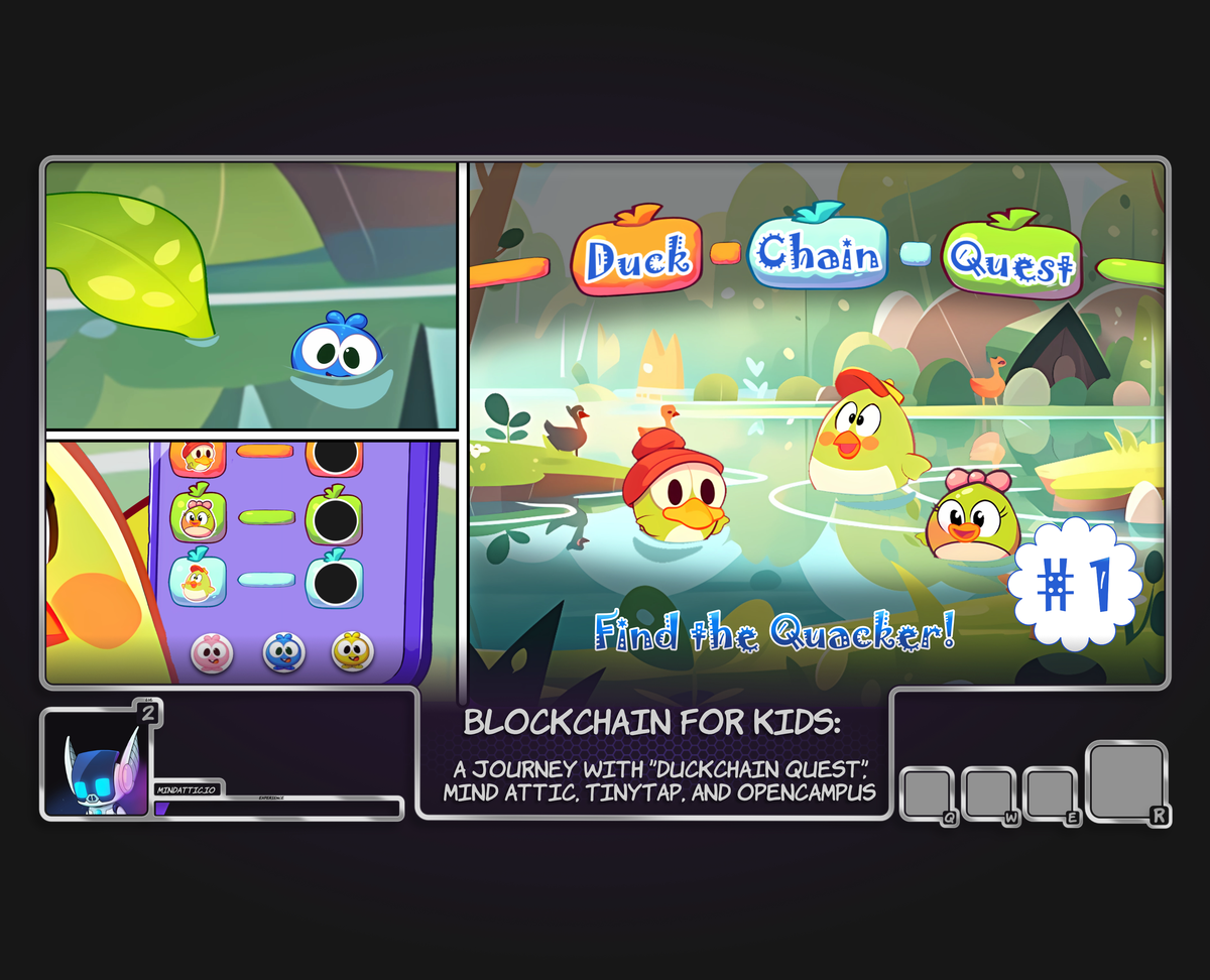 Blockchain for Kids: A Journey with DuckChainQuest, Mind Attic, TinyTap, and OpenCampus