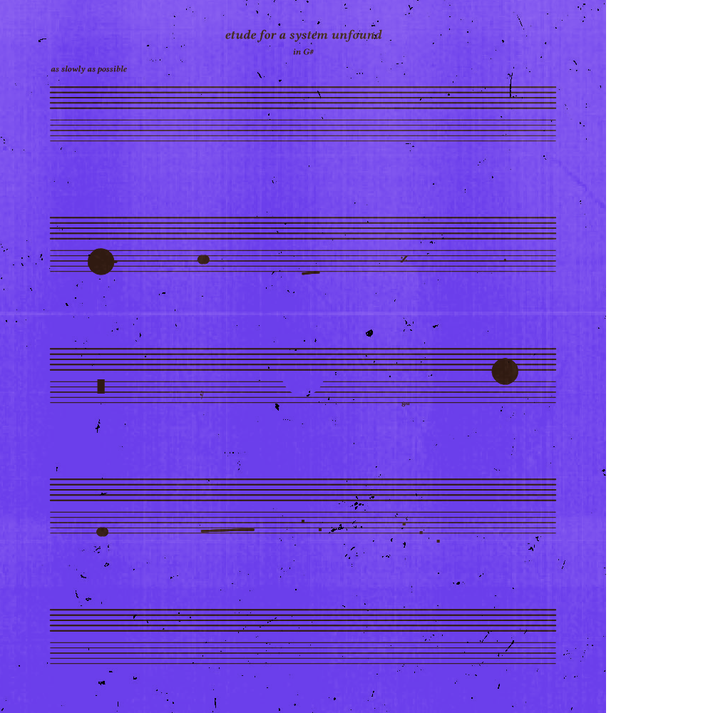 etude for a system unfound #220