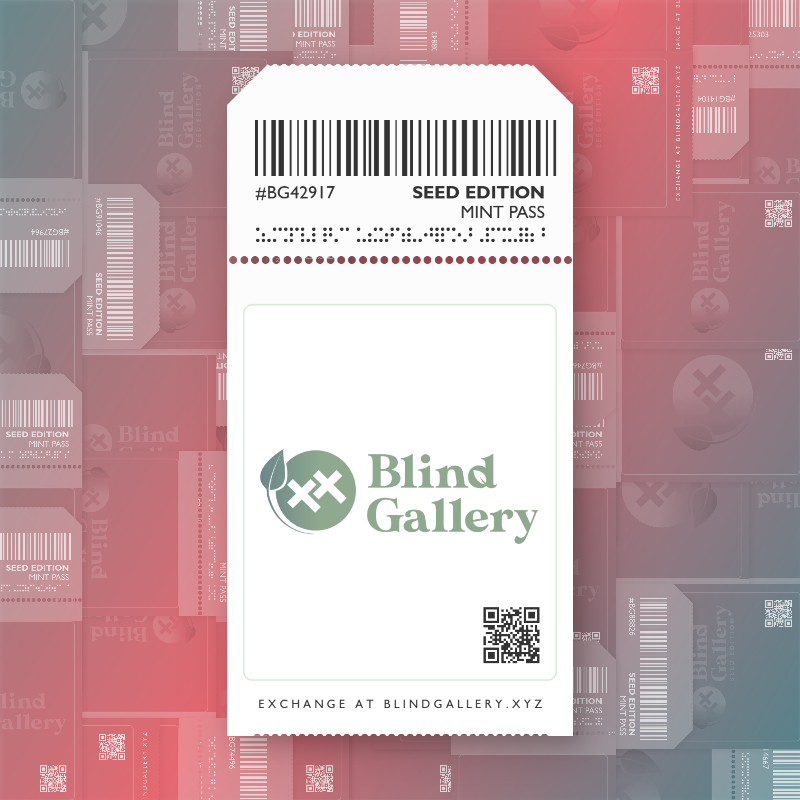 Blind Gallery Mint Pass (Seed Edition) #473