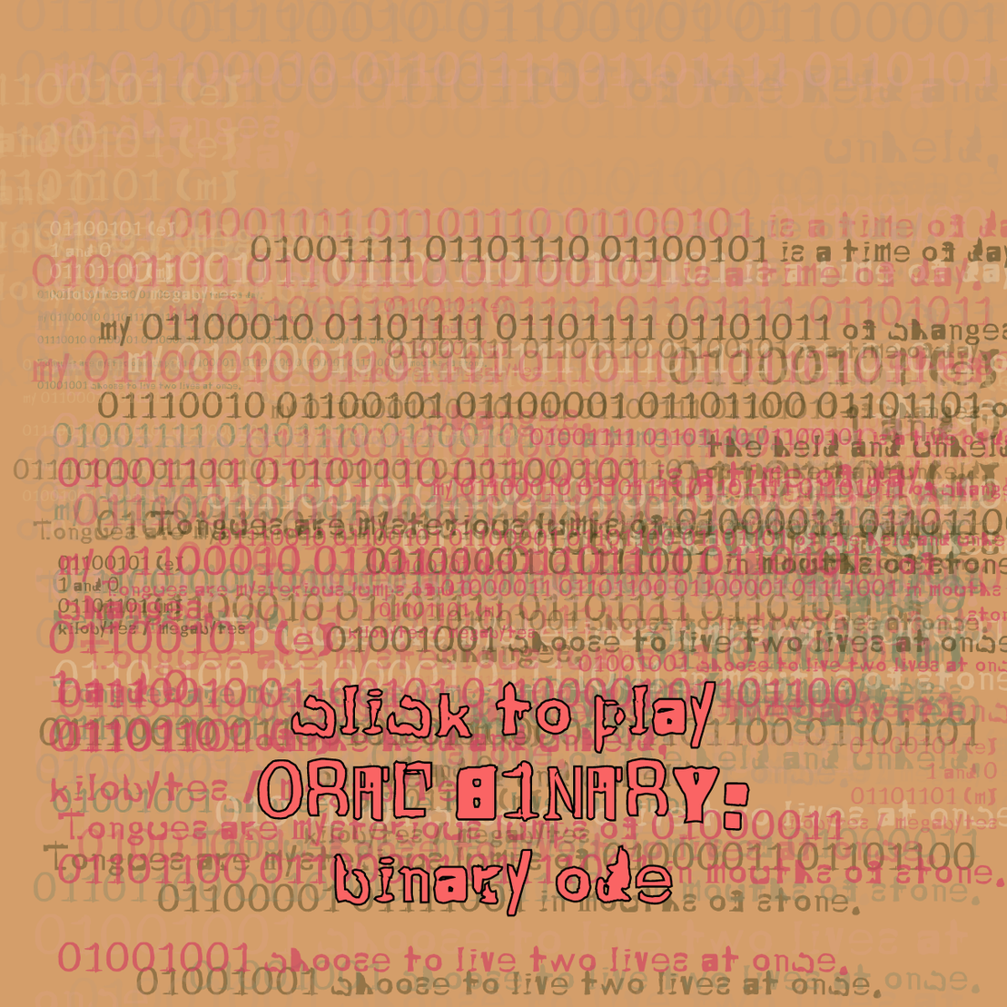 0RAL B1NARY: “BINARY ODE” #265