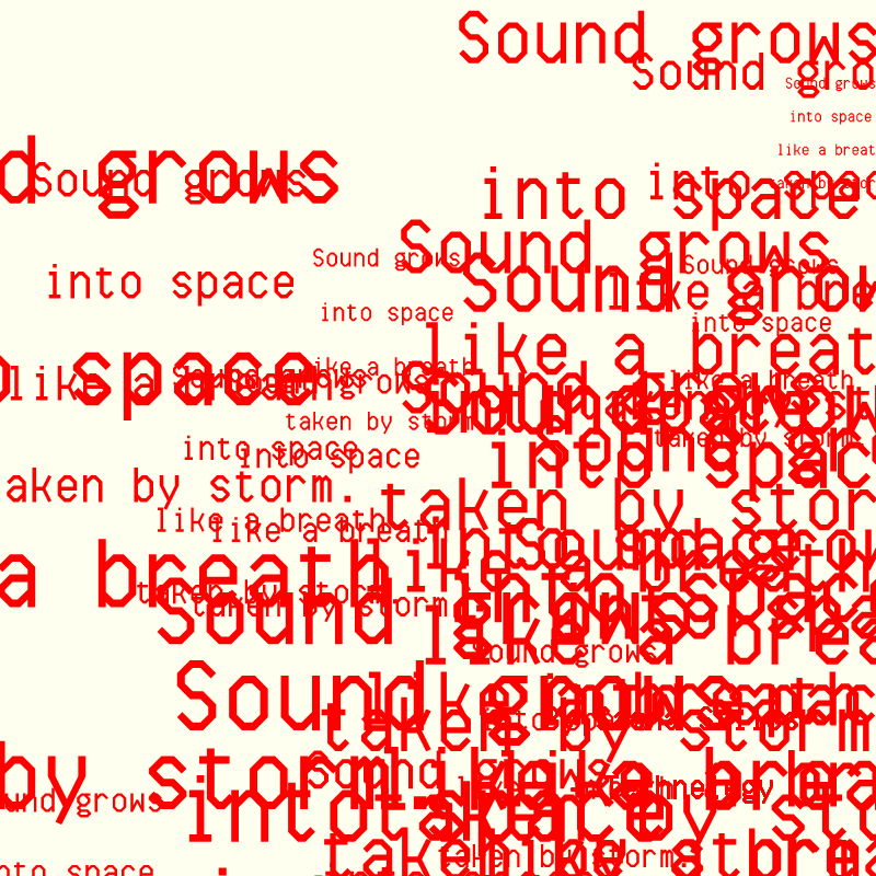 SOUND GROWS INTO SPACE #101