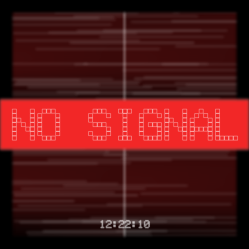 No Signal #237