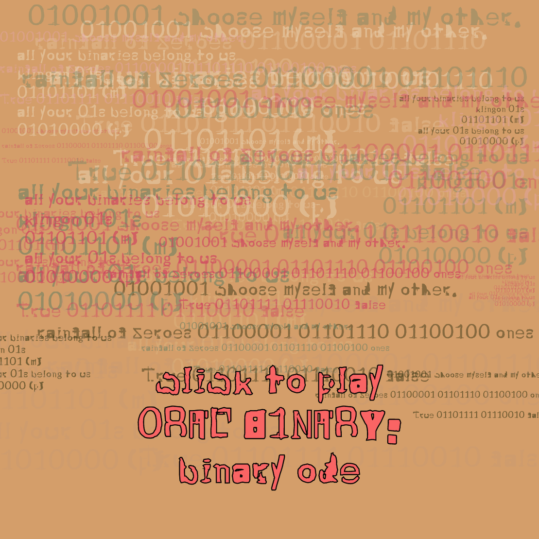 0RAL B1NARY: “BINARY ODE” #72