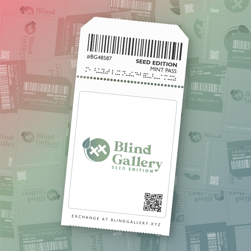 Blind Gallery Mint Pass (Seed Edition) #447