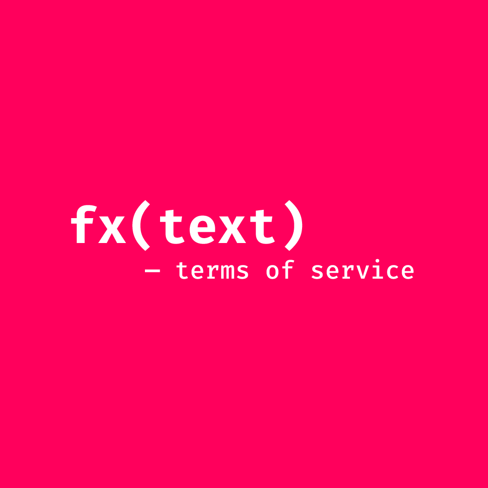 fx(text) terms of service