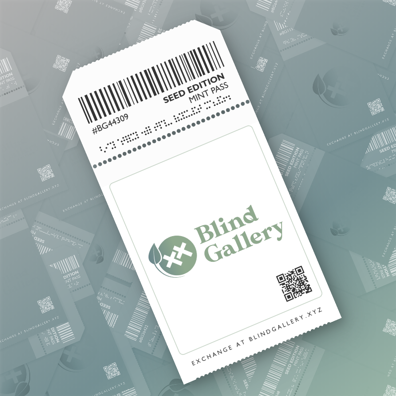 Blind Gallery Mint Pass (Seed Edition) #225