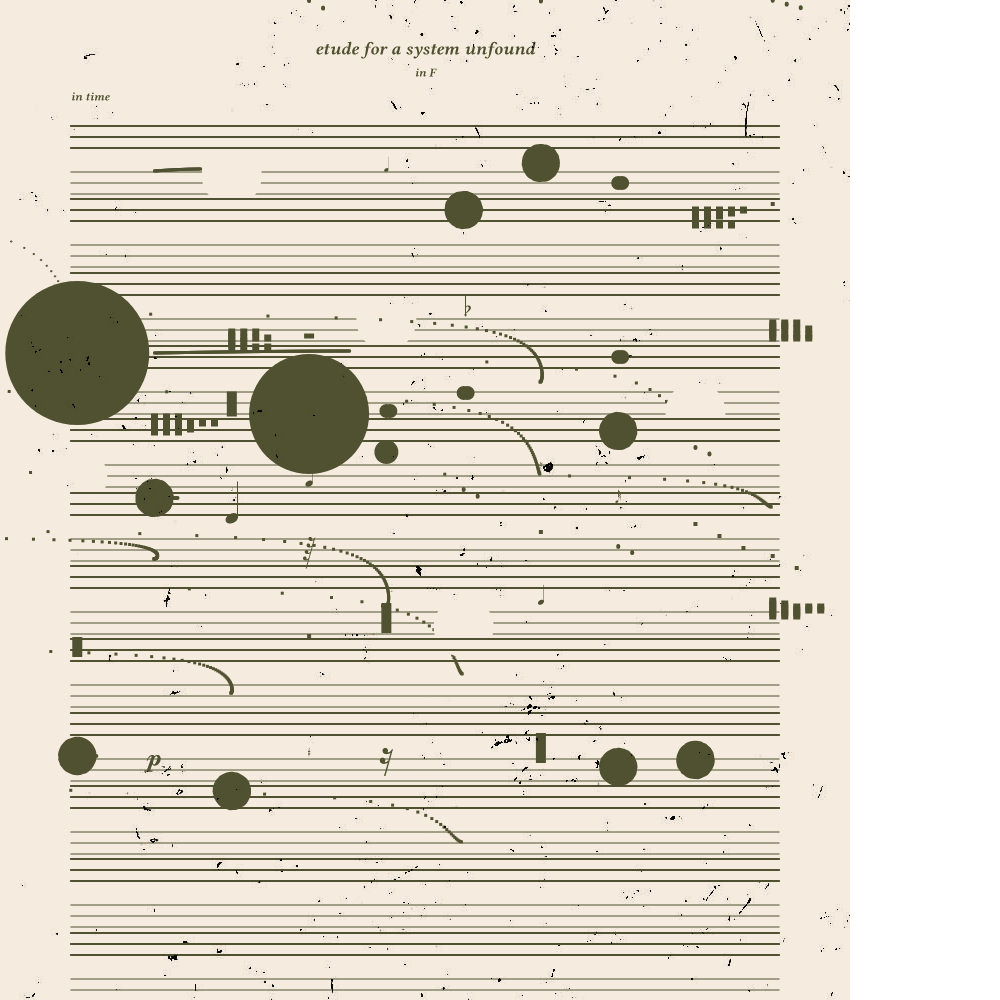 etude for a system unfound #99