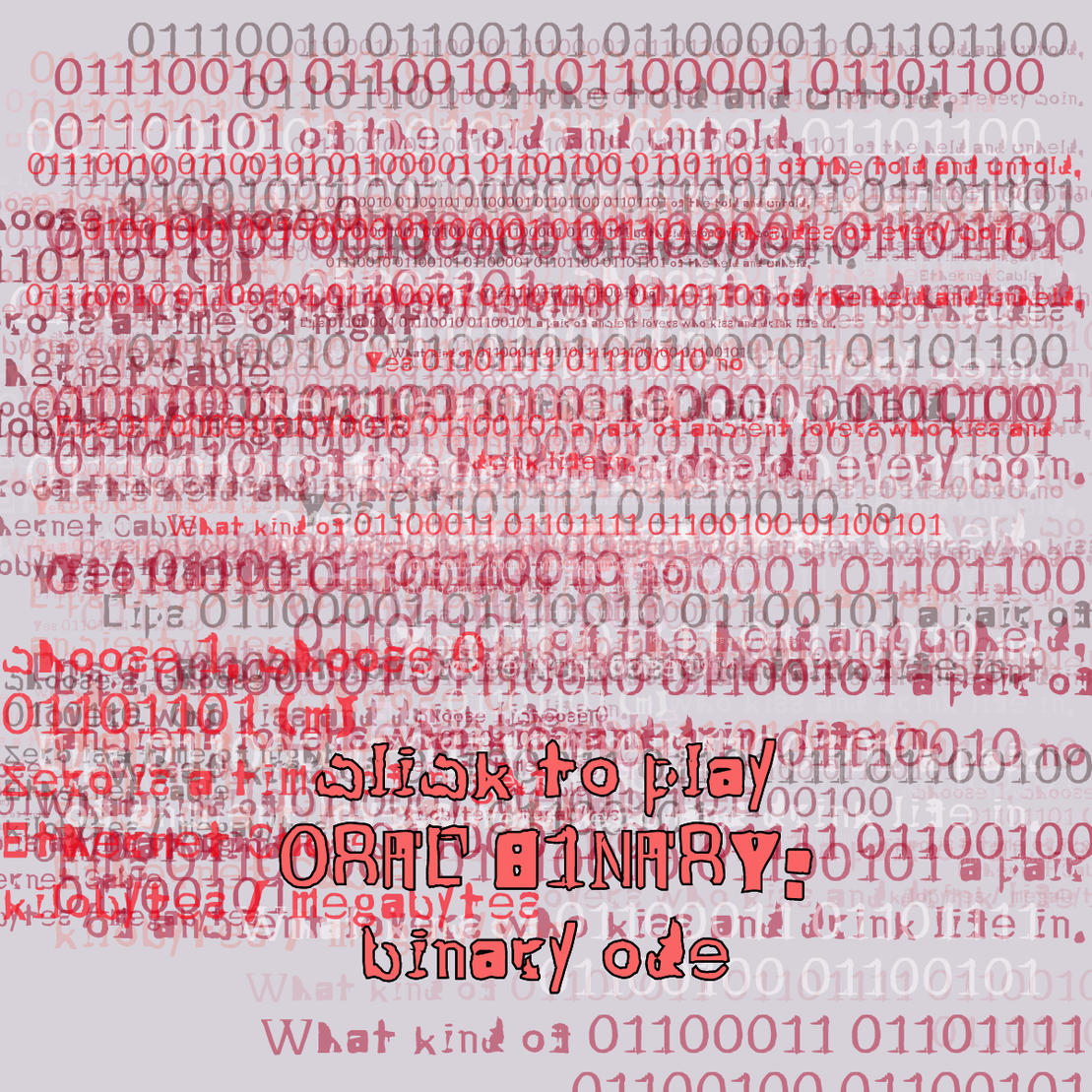 0RAL B1NARY: “BINARY ODE” #275