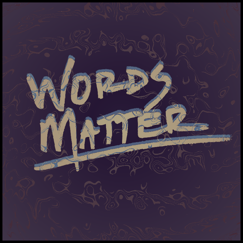 words matter #2