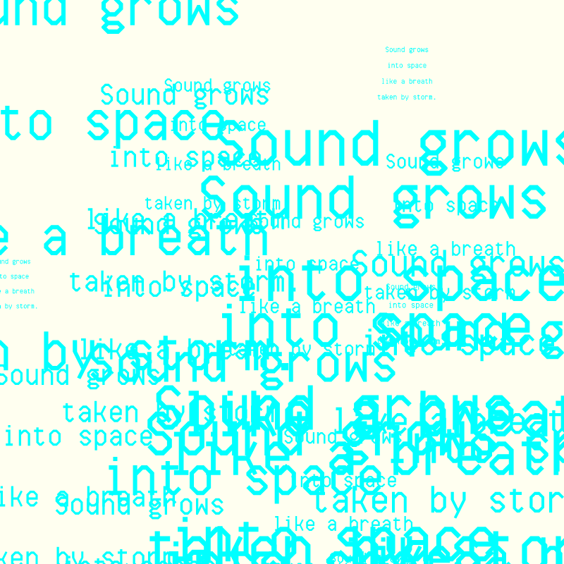 SOUND GROWS INTO SPACE #11