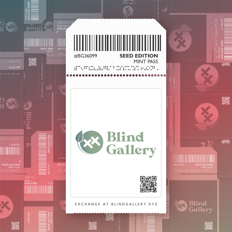 Blind Gallery Mint Pass (Seed Edition) #340