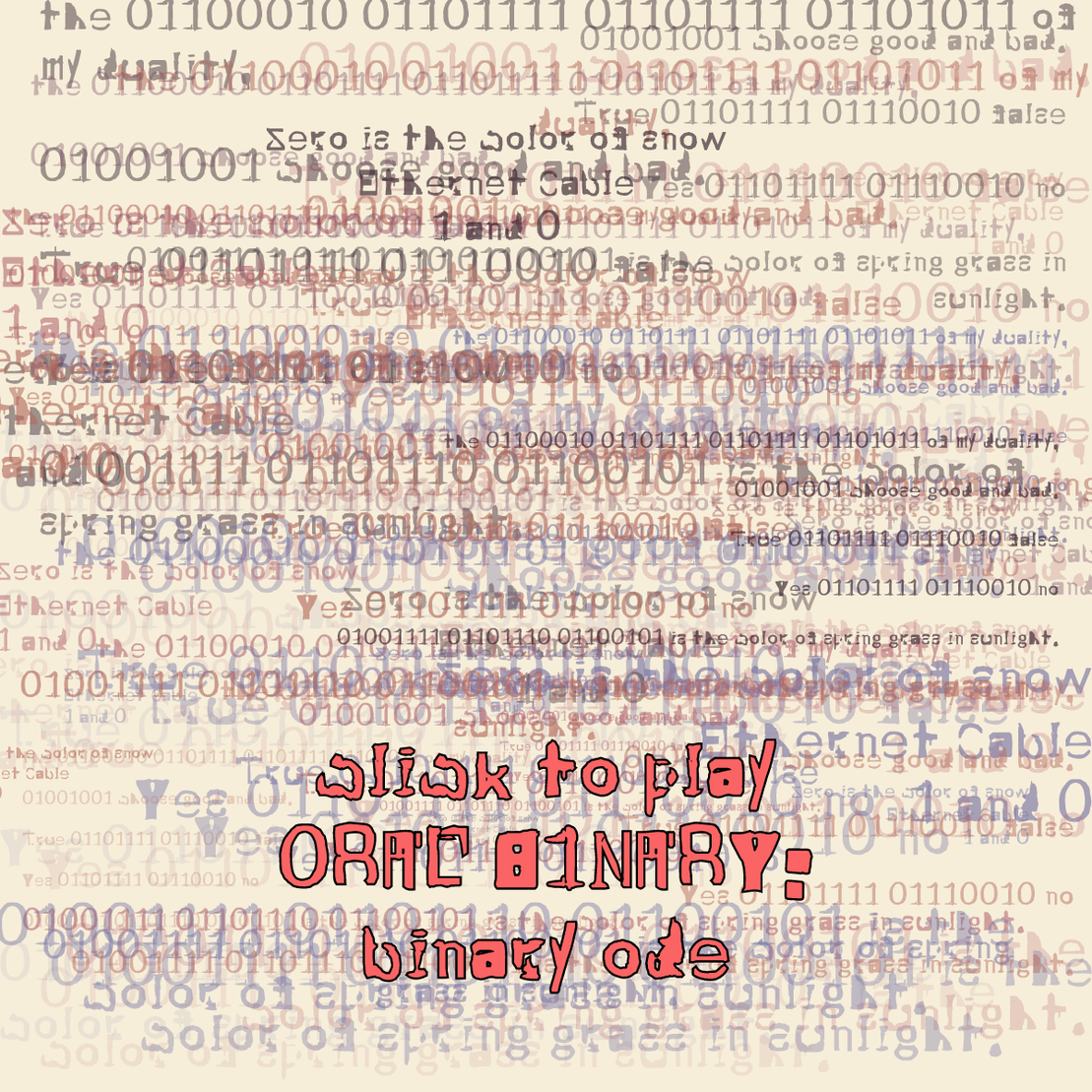 0RAL B1NARY: “BINARY ODE” #13