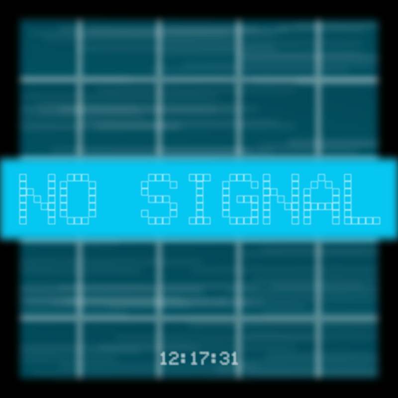 No Signal #178