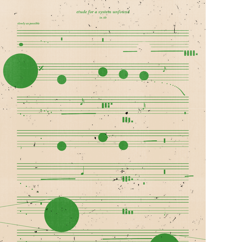 etude for a system unfound #79