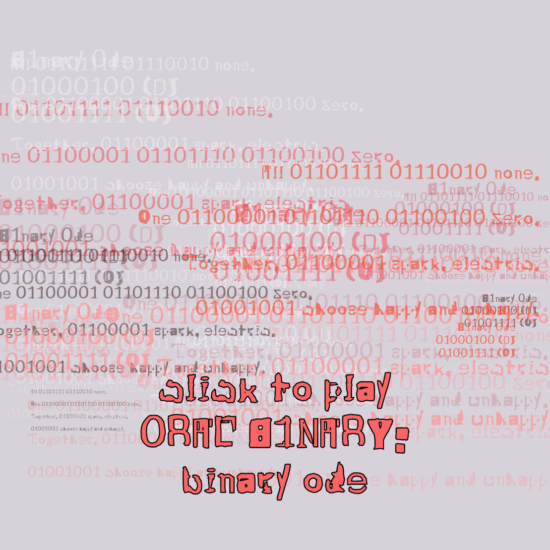 0RAL B1NARY: “BINARY ODE” #94