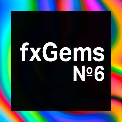 fxGems #6 ⏀ A Prolific Beginning - Part I