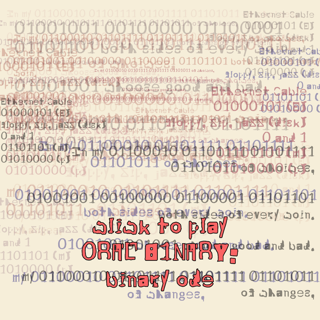 0RAL B1NARY: “BINARY ODE” #105