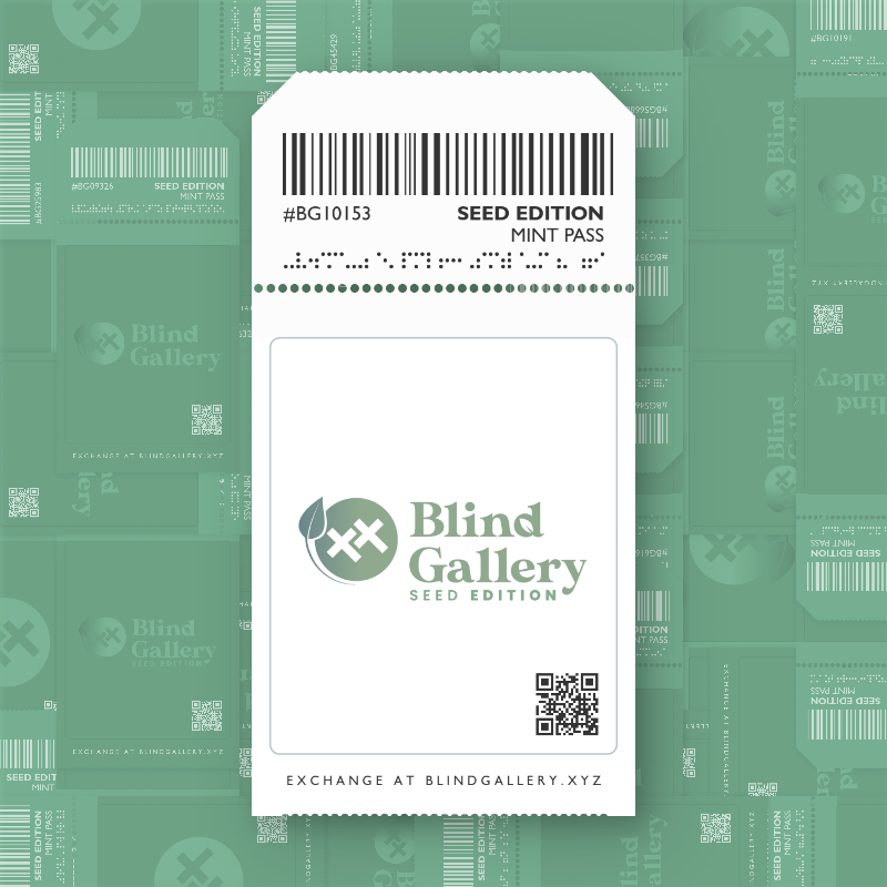 Blind Gallery Mint Pass (Seed Edition) #152