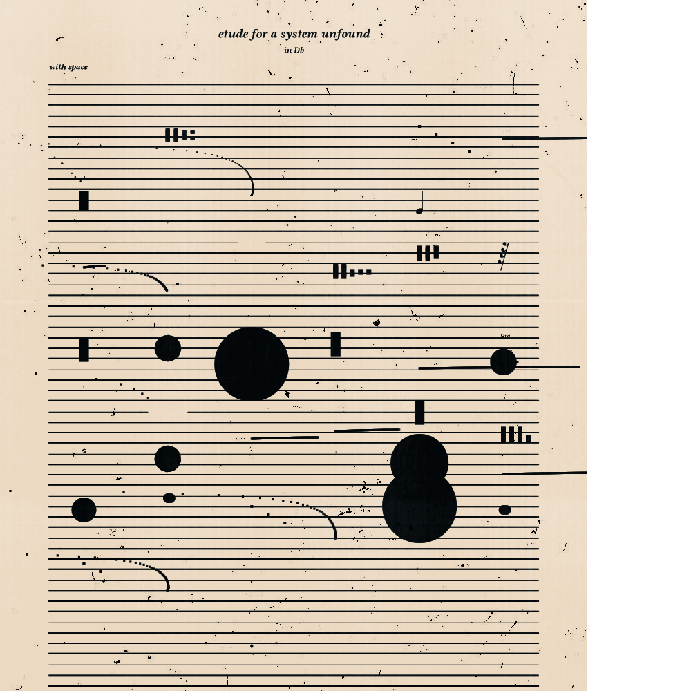 etude for a system unfound #227