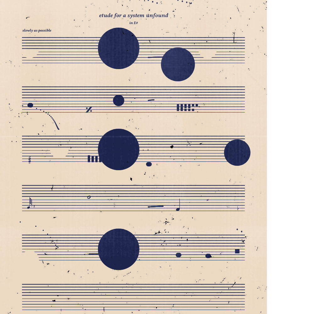 etude for a system unfound #144