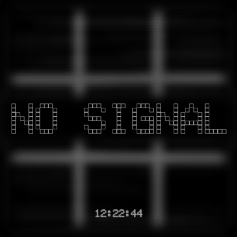 No Signal #243