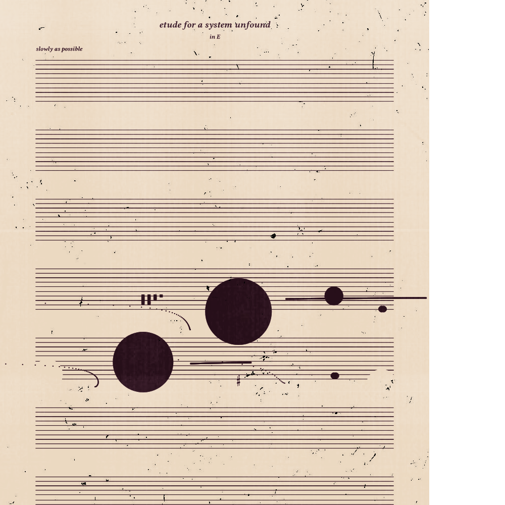 etude for a system unfound #205