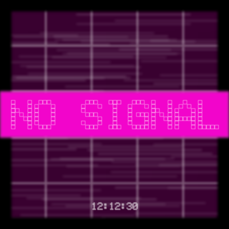 No Signal #138