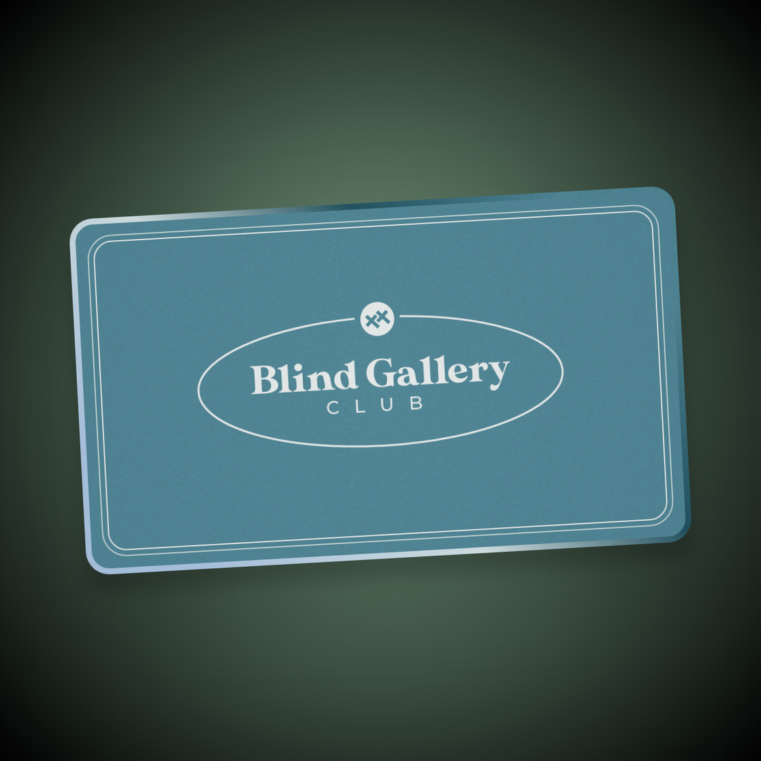 Blind Gallery Club Membership #74