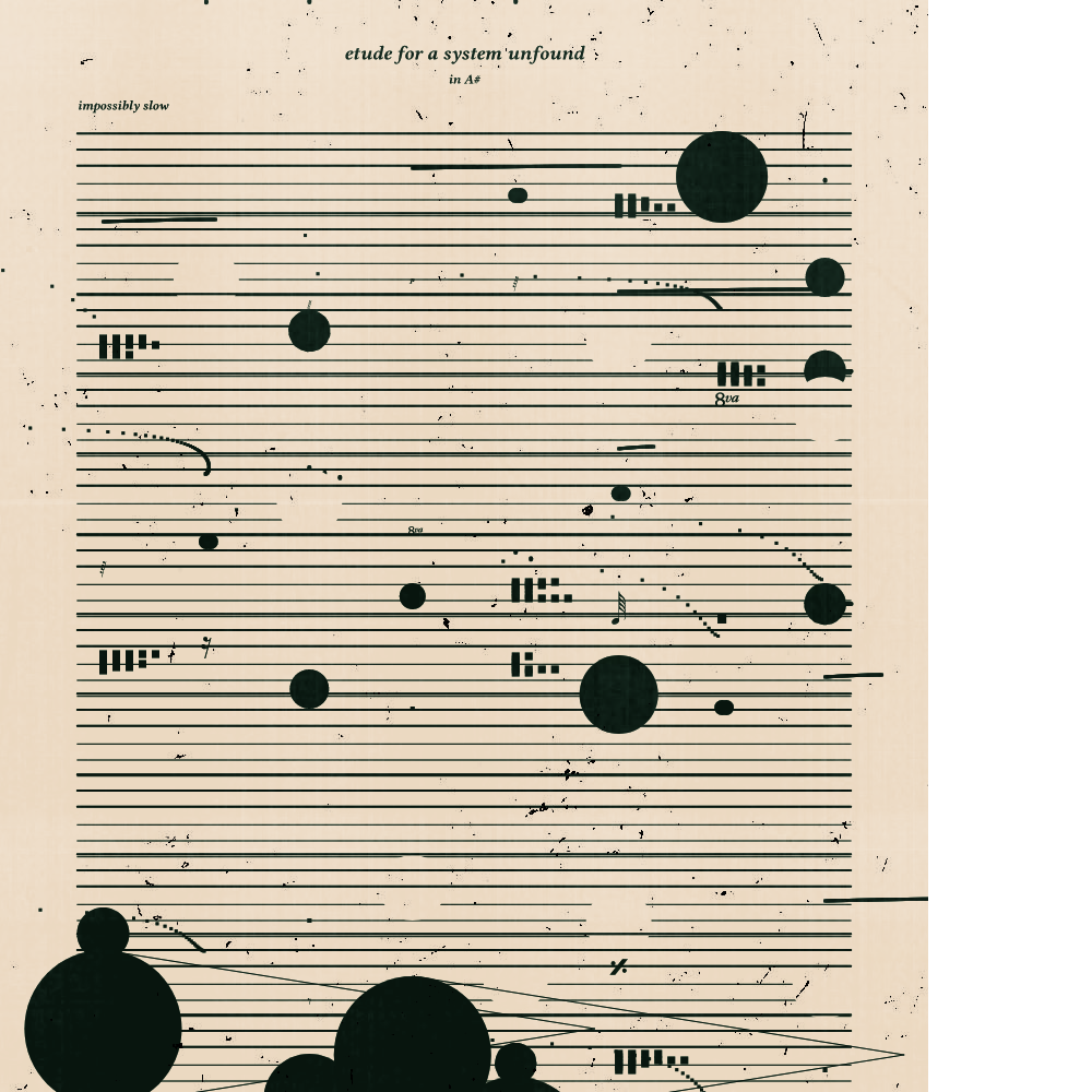 etude for a system unfound #64