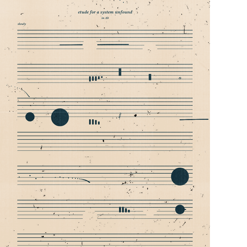 etude for a system unfound #73