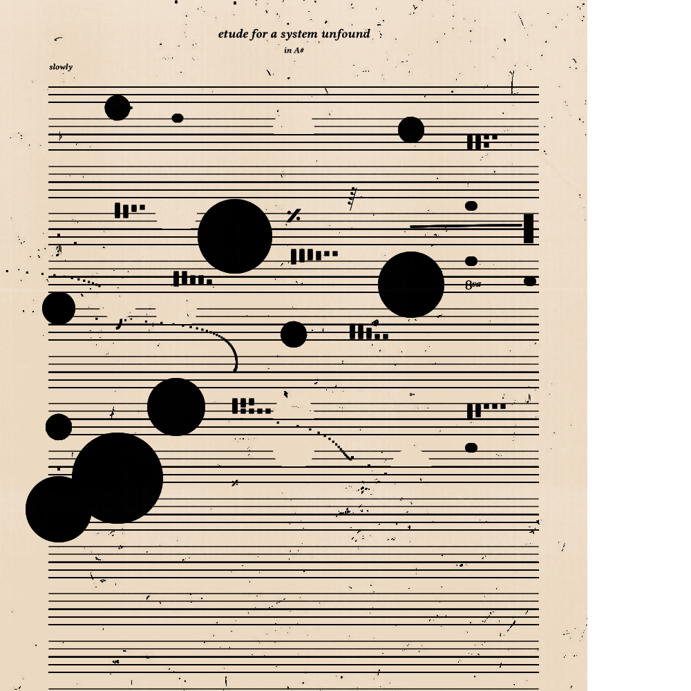 etude for a system unfound #210