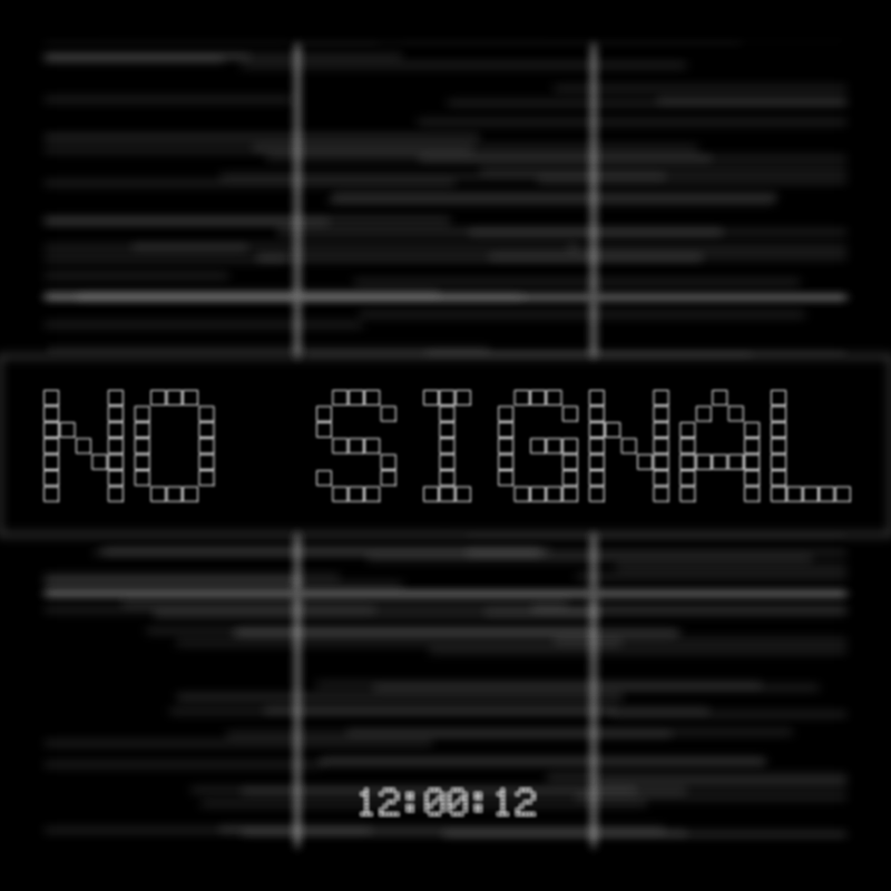 No Signal #26