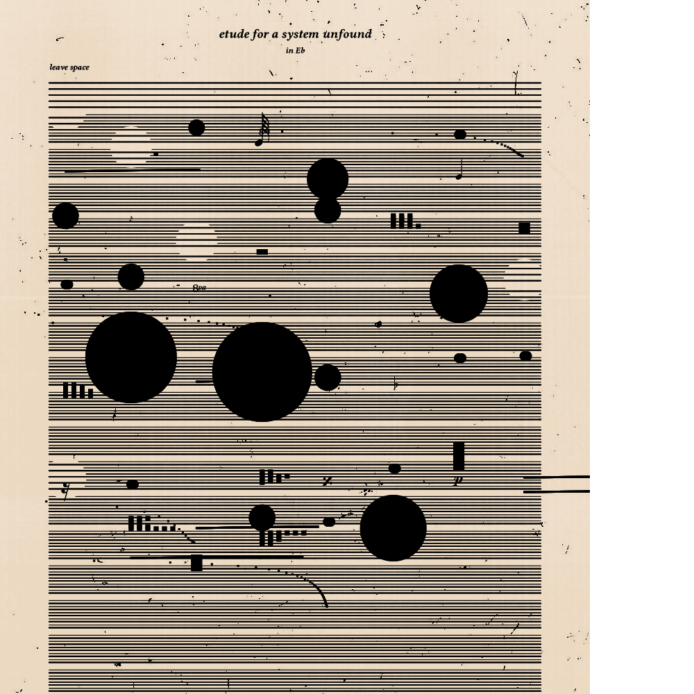 etude for a system unfound #134