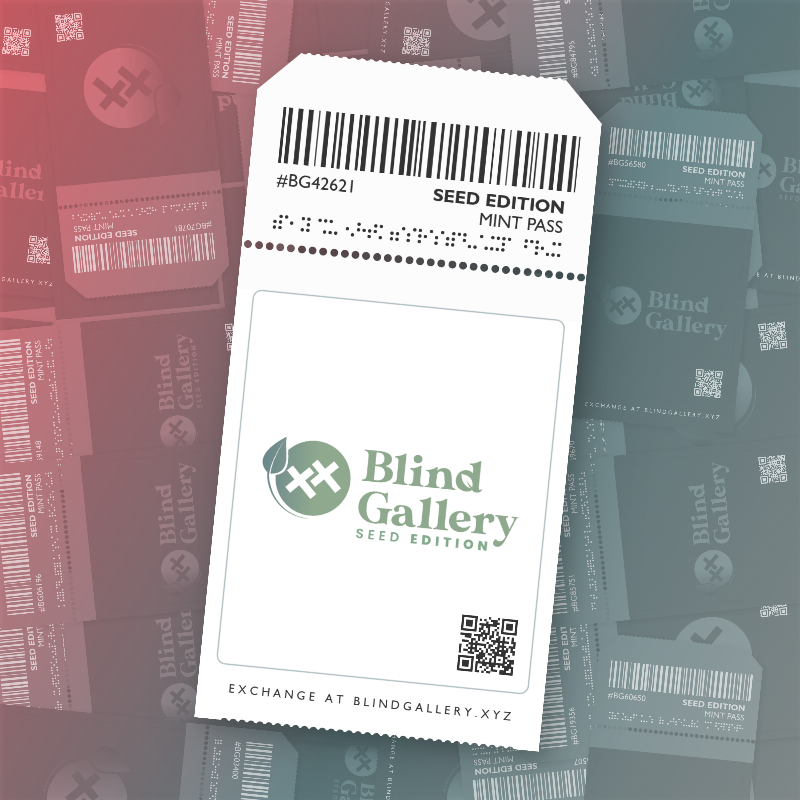 Blind Gallery Mint Pass (Seed Edition) #412