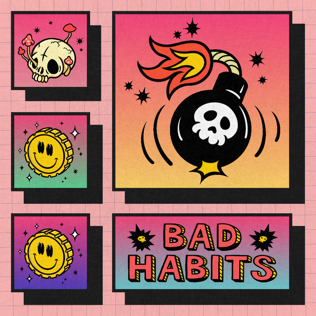 Bad Habits #22