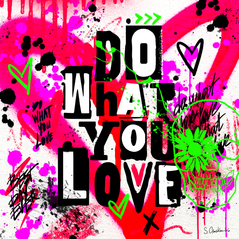 Do What You Love #13