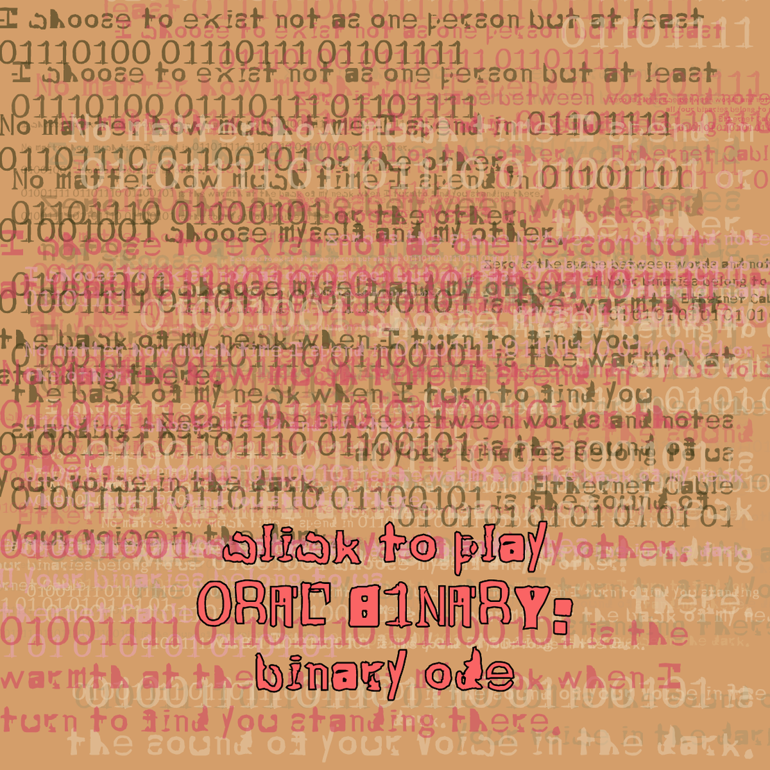 0RAL B1NARY: “BINARY ODE” #68