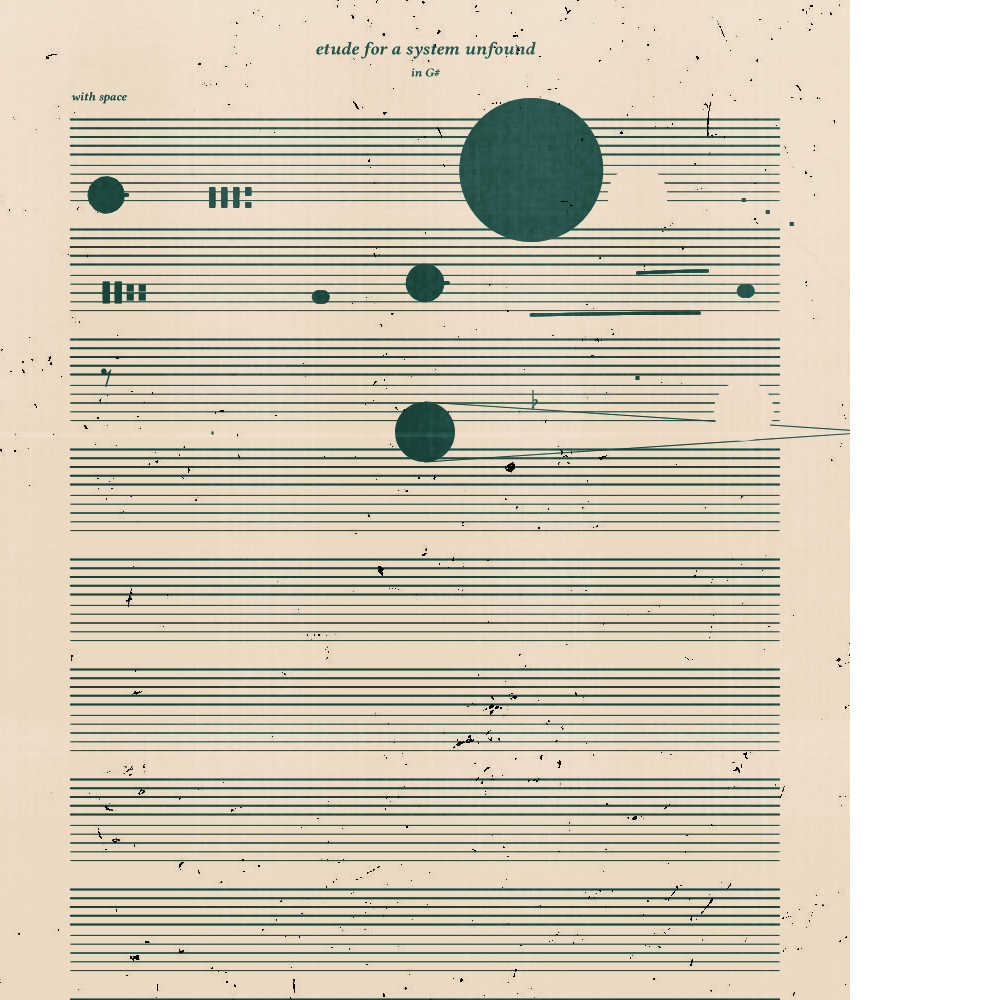 etude for a system unfound #229