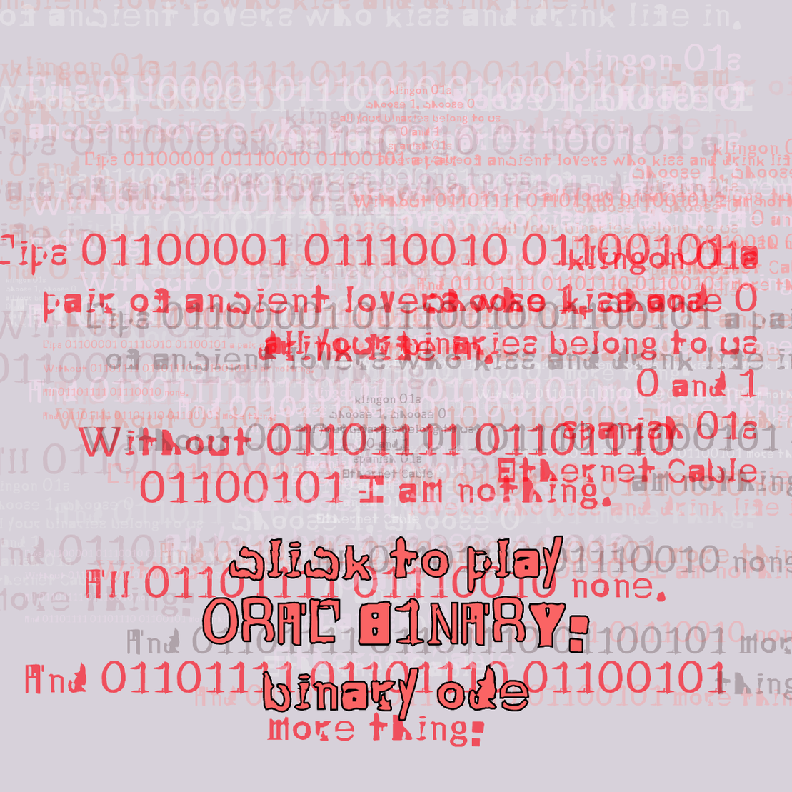 0RAL B1NARY: “BINARY ODE” #41