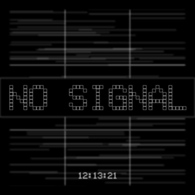 No Signal #149