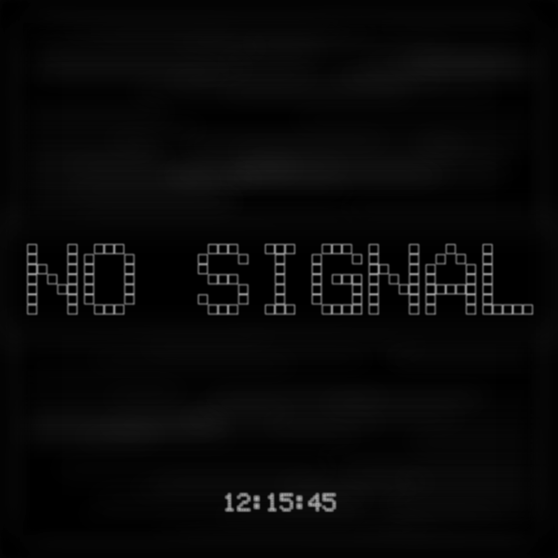 No Signal #169