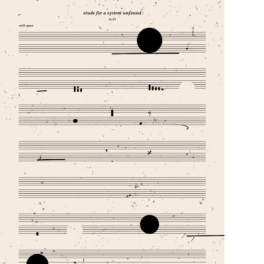 etude for a system unfound #37