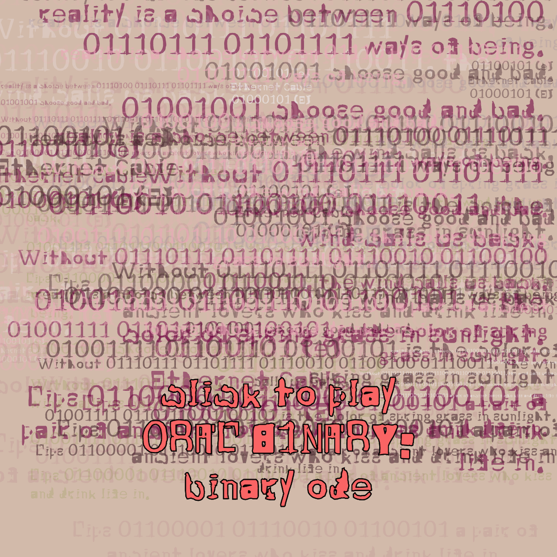 0RAL B1NARY: “BINARY ODE” #151