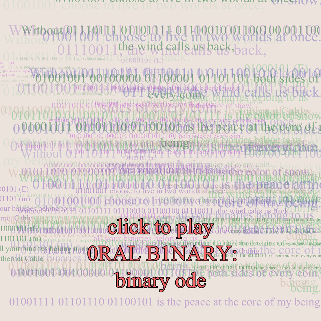 0RAL B1NARY: “BINARY ODE” #103